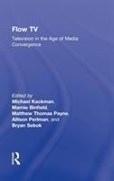 Flow TV : television in the age of media convergence /