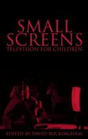 Small screens : television for children /