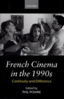 French cinema in the 1990s : continuity and difference : essays /