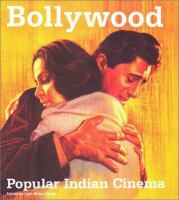 Bollywood : popular Indian cinema /