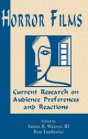 Horror films : current research on audience preferences and reactions /