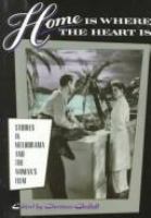 Home is where the heart is : studies in melodrama and the woman's film /