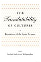 The Translatability of cultures : figurations of the space between /