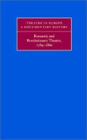Romantic and revolutionary theatre, 1789-1860 /