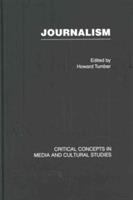 Journalism : critical concepts in media and cultural studies /