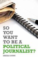 So you want to be a political journalist /