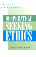 Desperately seeking ethics : a guide to media conduct /