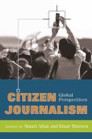 Citizen journalism : global perspectives /