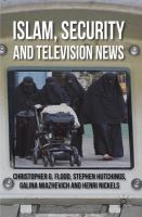 Islam, security and television news /