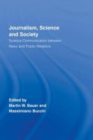 Journalism, science and society : science communication between news and public relations /