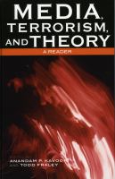 Media, terrorism, and theory : a reader /