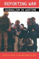 Reporting war : journalism in wartime /