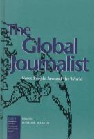 The global journalist : news people around the world /