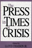 The press in times of crisis /