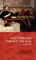 Victorian print media : a reader /