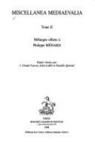 Miscellanea mediaevalia : mélanges offerts à Philippe Ménard /
