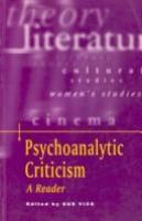 Psychoanalytic criticism : a reader /