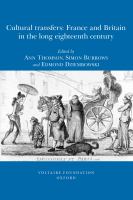 Cultural transfers : France and Britain in the long eighteenth century /