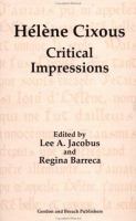 Hélène Cixous critical impressions /