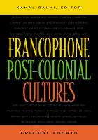 Francophone post-colonial cultures : critical essays /