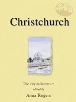 Christchurch the city in literature /