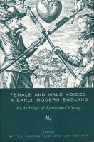 Female & male voices in early modern England : an anthology of Renaissance writing /