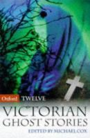 12 Victorian ghost stories /