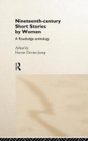 Nineteenth-century short stories by women : a Routledge anthology /