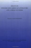 Essays on English and American literature and a sheaf of poems /