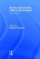 As you like it from 1600 to the present : critical essays /