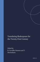 Translating Shakespeare for the twenty-first century /