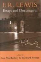F.R. Leavis : essays and documents /
