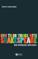 How to do things with Shakespeare : new approaches, new essays /