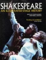 Shakespeare : an illustrated stage history /