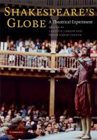 Shakespeare's Globe : a theatrical experiment /