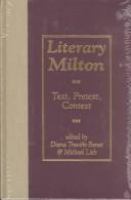 Literary Milton : text, pretext, context /