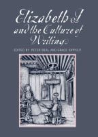 Elizabeth I and the culture of writing /