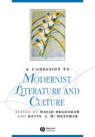 A companion to modernist literature and culture /