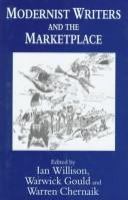 Modernist writers and the marketplace /