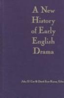 A new history of early English drama /