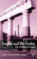 Empire and the Gothic : the politics of genre /