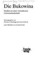 Die Bukowina : Studien zu einer versunkenen Literaturlandschaft /