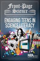 Front-page science engaging teens in science literacy /