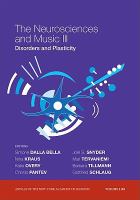 The Neurosciences and Music III: Disorders and Plasticity /