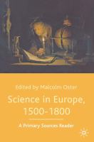 Science in Europe, 1500-1800 : a primary sources reader /