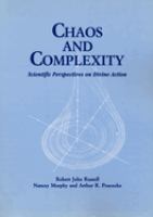 Chaos and complexity : scientific perspectives on divine action /