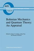 Bohmian mechanics and quantum theory : an appraisal /