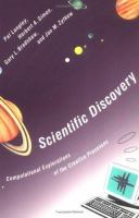 Scientific discovery : computational explorations of the creative processes /