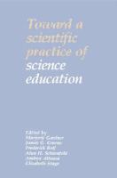 Toward a scientific practice of science education /