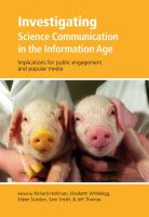 Investigating science communication in the information age : implications for public engagement and popular media /